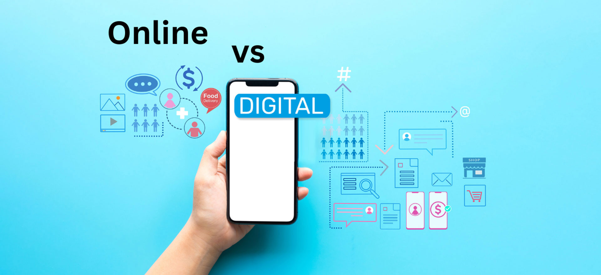 Difference Between Online Vs Digital?