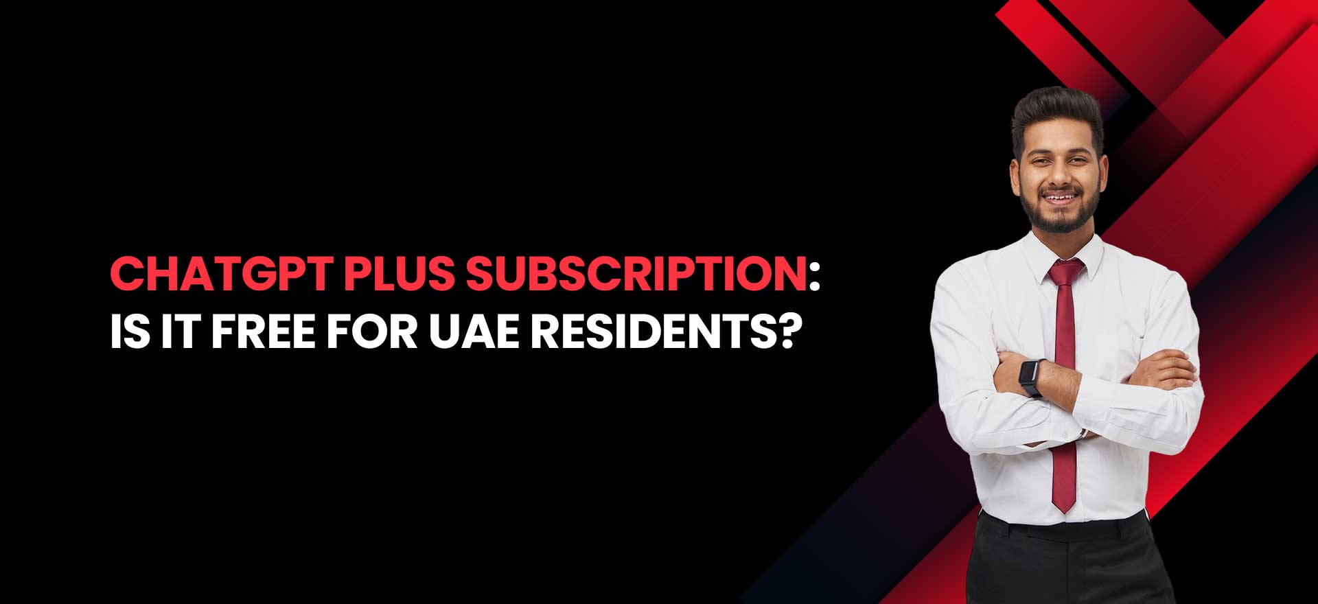 ChatGPT Plus Subscription Free in UAE?