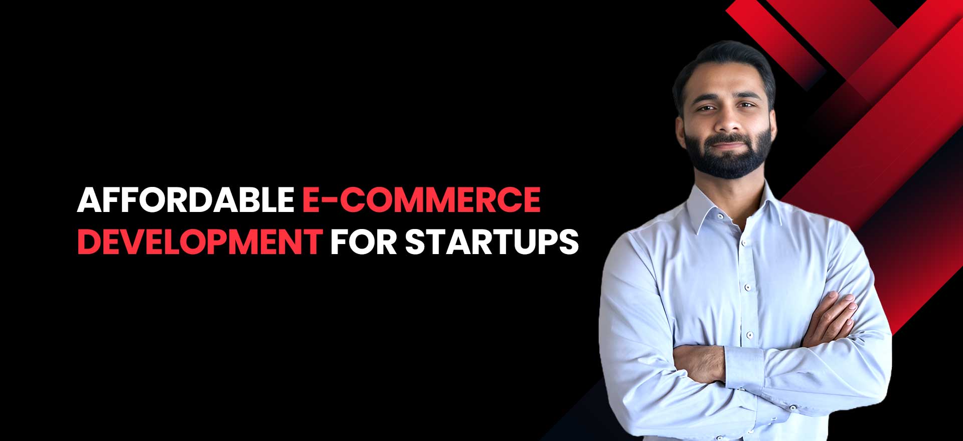 E-commerce Development What Startups Should Do to Build Smartly