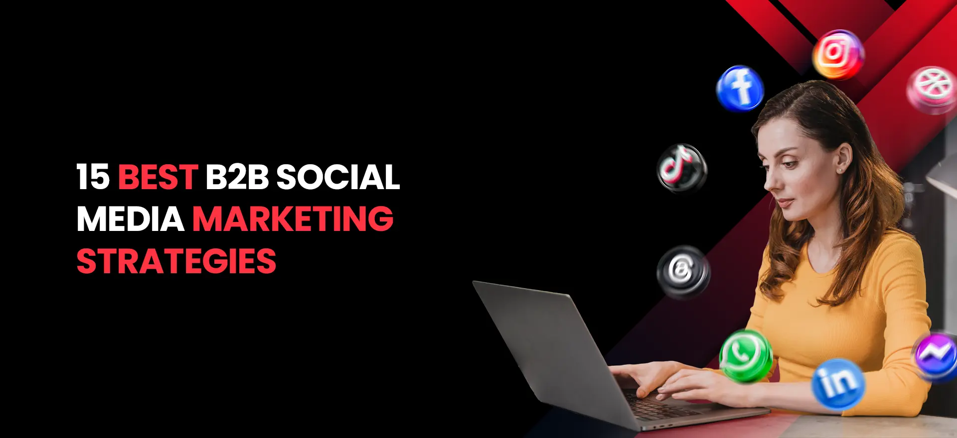 15 Best B2B Social Media Marketing Strategies