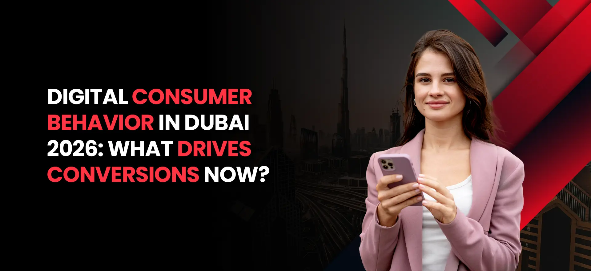 Digital Consumer Behavior in Dubai